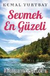 Sevmek En Güzeli