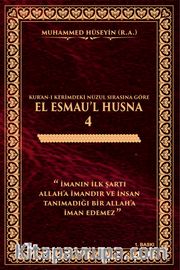 El Esmau'l Hüsna Kur’an-ı Kerim’deki Nüzul Sırasına Göre (Cilt: 4)