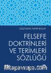 Felsefe Doktrinleri ve Terimleri Sözlüğü