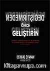 Değiştirmeden Önce Geliştirin