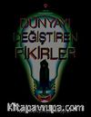 Dünyayı Değiştiren Fikirler