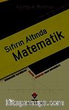 Sıfırın Altında Matematik - Matematik Kurallarını Olumlu Anlamda Nasıl Bükebiliriz