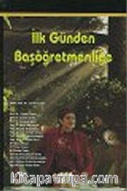 İlk Günden Başöğretmenliğe