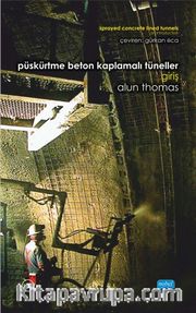 Püskürtme Beton Kaplama Tünelleri: Giriş