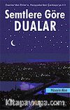 Semtlere Göre Dualar: Esenler'den Etiler'e, Karşıyaka'dan Çankaya'ya il il