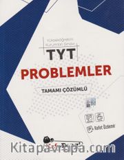 TYT Problemler Tamamı Çözümlü Soru Bankası