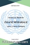 Uluslararası İlişkilerde İnsani Müdahale: Libya ve Suriye Örnekleri