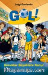Gol! 7 / Çocuklar Büyüklere Karşı