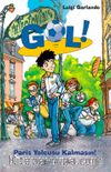 Gol! 6 / Paris Yolcusu Kalmasın