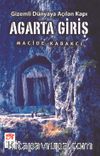 Agarta Giriş / Gizemli Dünyaya Açılan Kapı