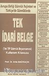 Tek İdari Belge/(Tek TİP Gümrük Beyannamesi) Kullanım Kılavuzu