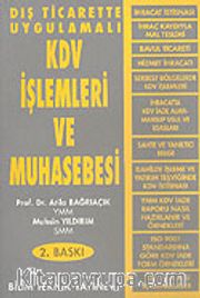 Dış Ticarette Uygulamalı KDV İşlemleri ve Muhasebesi