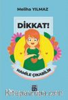 Dikkat! Hamile Çıkabilir