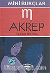 Akrep 24 Ekim-22 Kasım/Mini Burçlar