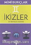 İkizler 22 Mayıs-21 Haziran/Mini Burçlar
