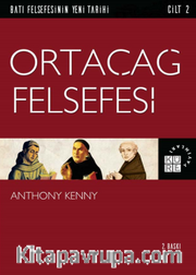 Ortaçağ Felsefesi / Batı Felsefesinin Yeni Tarihi 2. Cilt