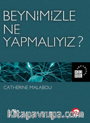 Beynimizle Ne Yapmalıyız?
