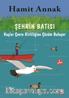 Şehrin Batısı 4. Kitap / Kuşlar Çevre Kirliliğine Çözüm Buluyor