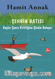 Şehrin Batısı 4. Kitap / Kuşlar Çevre Kirliliğine Çözüm Buluyor