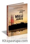 15 Temmuz Kıyam(Et) Gecesi Ve Milli Vuruş