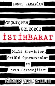 Geçmişten Geleceğe İstihbarat