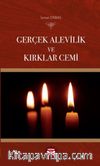 Gerçek Alevilik ve Kırkları Cemi
