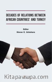 Decades Of Relations Between African Countries And Turkey