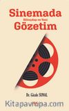 Sinemada Bilinçdışı ve Yeni Gözetim
