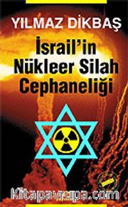 İsrail'in Nükleer Silah Cephaneliği