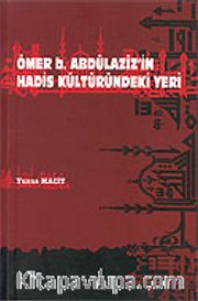 Ömer B. Abdülaziz ve Hadis Kültüründeki Yeri