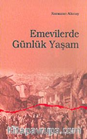 Emevilerde Günlük Yaşam