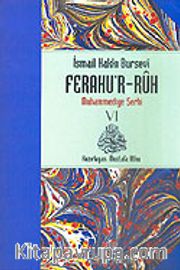 Ferahu'r Ruh/ Muhammediye Şerhi -6-