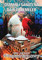 Osmanlı Sanatı’na Dair Denemeler