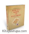 Kur'an-ı Kerim ve Yüce Meali (Fihrisli-Orta Boy)