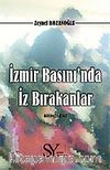 İzmir Basınında İz Bırakanlar 1