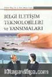 Bilgi İletişim Teknolojileri ve Yansımaları