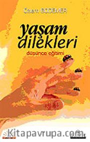 Yaşam Dilekleri / Düşünce Eğitimi