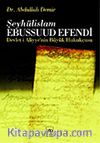 Şeyhulislam Ebussuud Efendi / Devlet-i Aliyye'nin Büyük Hukukçusu