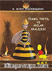 Tımbıl Tırtıl ve Arılar Kraliçesi