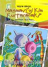 Masmavi'yi Kim Kurtaracak