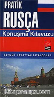 Pratik Rusça Konuşma Kılavuzu
