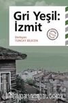 Gri Yeşil: İzmit