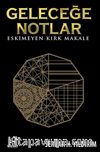 Geleceğe Notlar