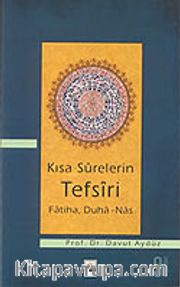 Kısa Surelerin Tefsiri