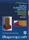 Sonlu Elemanlar Metodu / Temelleri ve Yapı Mekaniğinde Uygulamaları