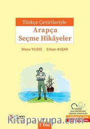Türkçe Çevirileriyle Arapça Seçme Hikayeler 2