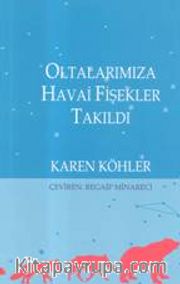 Oltalarımıza Havai Fişekler Takıldı