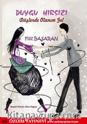 Duygu Hırsızı Düşlerde Olanım Gel