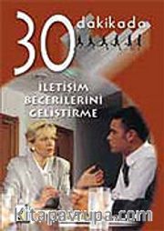 İletişim Becerilerini Geliştirme 30 Dakikada