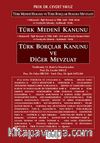 Türk Medeni Kanunu Türk Borçlar Kanunu ve Diğer Mevzuat